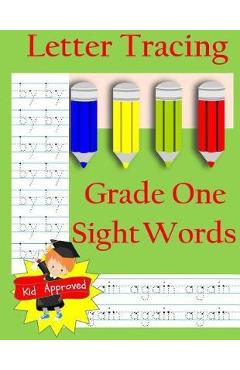 Poza produsului Letter Tracing: Grade One Sight Words: Letter Books for Grade One: Letter Tracing: Grade One Sight Words: Letter Books for Grade One - Busy Hands Books