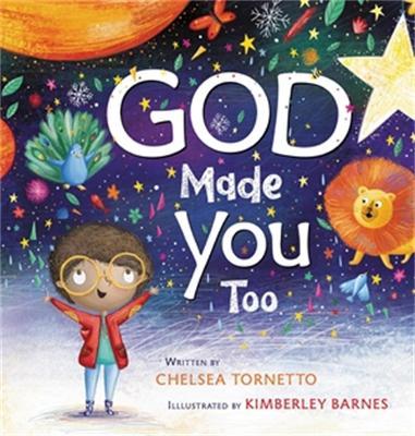 God Made You Too - Chelsea Tornetto