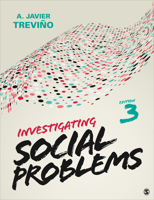 Investigating Social Problems - A. Javier Trevino