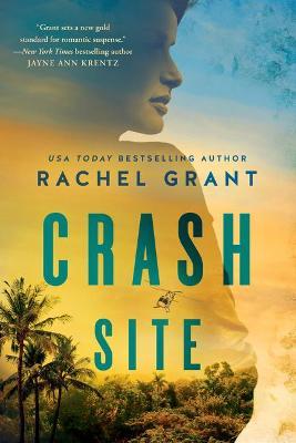 Crash Site - Rachel Grant