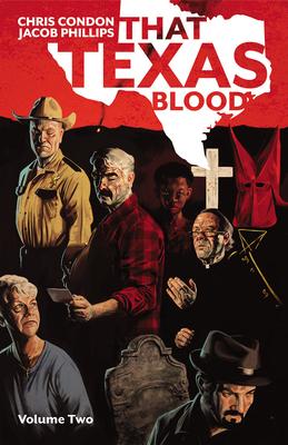 That Texas Blood, Volume 2 - Chris Condon