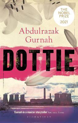 Dottie: By the Winner of the Nobel Prize in Literature 2021 - Abdulrazak Gurnah