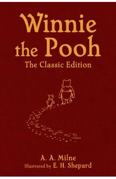 Coperta cărții 'Winnie the Pooh: The Classic Edition - A. A. Milne'