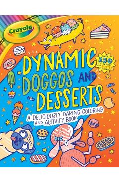 Coperta cărții 'Crayola Dynamic Doggos and Desserts - Buzzpop'
