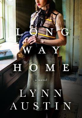 Long Way Home - Lynn Austin