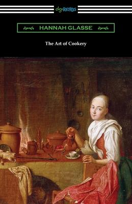The Art of Cookery - Hannah Glasse