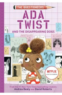 ADA Twist and the Disappearing Dogs: (The Questioneers Book #5) - Andrea Beaty