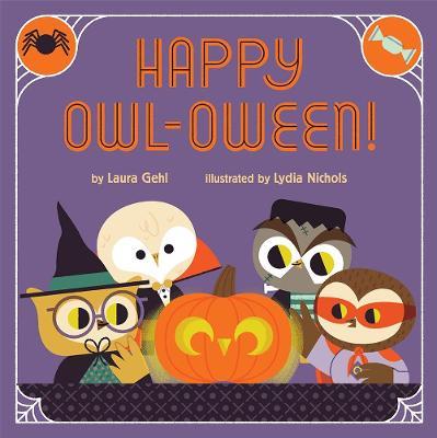 Happy Owl-Oween!: A Halloween Story - Laura Gehl