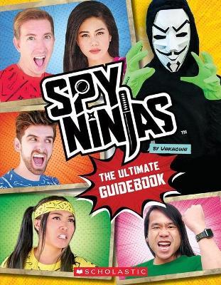 Spy Ninjas: The Ultimate Guidebook - Scholastic
