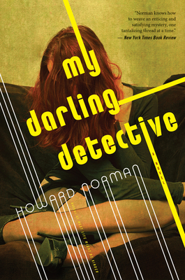 My Darling Detective - Howard Norman