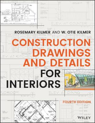 Construction Drawings and Details for Interiors - Rosemary Kilmer