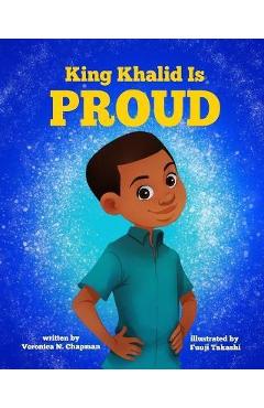 Coperta cărții 'King Khalid is PROUD - Fuuji Takashi'