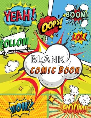 Blank Comic Book: Draw Your Own Comics, 120 Pages of Fun and Unique Templates, A Large 8.5 x 11 Notebook and Sketchbook for Kids and Adu - Power Of Gratitude