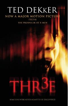 Thr3e - Ted Dekker