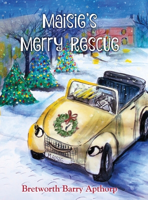 Maisie's Merry Rescue - Bretworth B. Apthorp