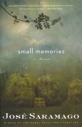 Small Memories - Jos� Saramago