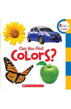 Can You Find Colors? (Rookie Toddler) - Scholastic