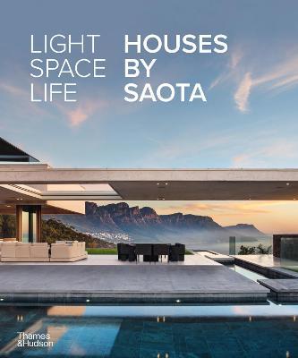 Light Space Life: Houses by Saota - Saota