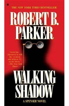 Coperta cărții 'Walking Shadow - Robert B. Parker'