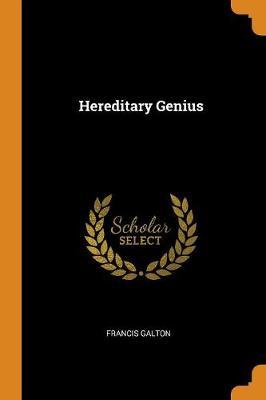 Hereditary Genius - Francis Galton