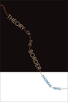 Theory of the Border - Thomas Nail