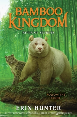 Bamboo Kingdom #2: River of Secrets - Erin Hunter