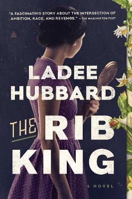 The Rib King - Ladee Hubbard
