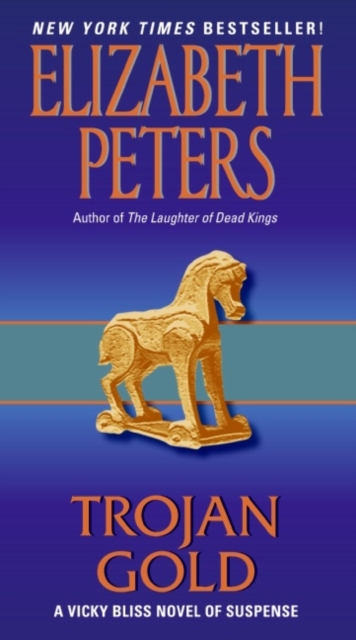 Trojan Gold: A Vicky Bliss Novel of Suspense - Elizabeth Peters