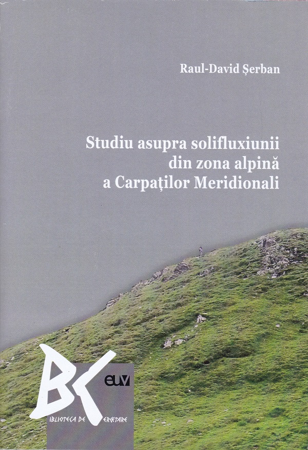 Studiu asupra solifluxiunii din zona alpina a Carpatilor Meridionali - Raul-David Serban