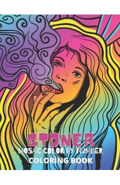 Stoner Adult Coloring Book: Princess Stoner Psychedelic Cannabis