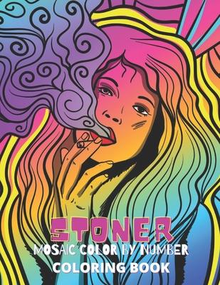 Stoner Mosaic Color By Number Coloring Book: Stress Relief And Relaxation Coloring Book for Adults. Great for Gift. (Mosaic Color by Number Book) - Blue Sea Publishing House