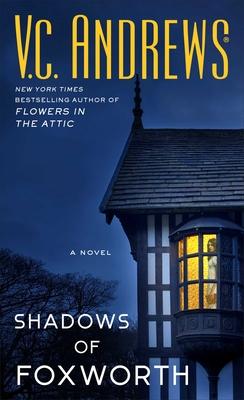 Shadows of Foxworth, 11 - V. C. Andrews