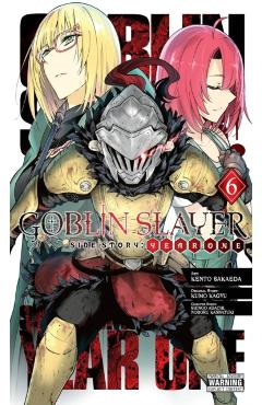 Goblin Slayer Side Story: Year One, Vol. 6 (Manga) - Noboru Kannatuki