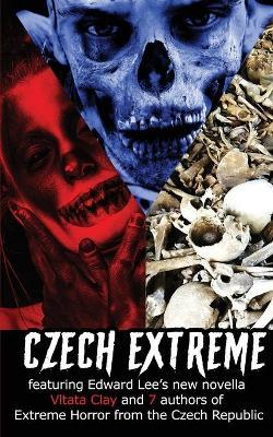Czech Extreme - Edward Lee