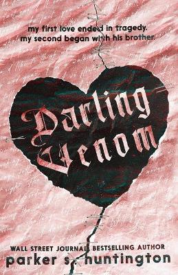 Darling Venom: A Best Friend's Brother Romance - Parker S. Huntington