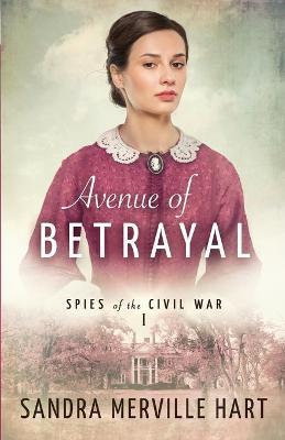 Avenue of Betrayal - Sandra Merville Hart
