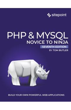 PHP & Mysql: Novice to Ninja - Tom Butler