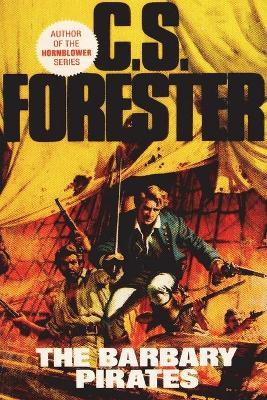 The Barbary Pirates - C. S. Forester