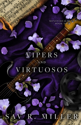 Vipers and Virtuosos - Sav R. Miller