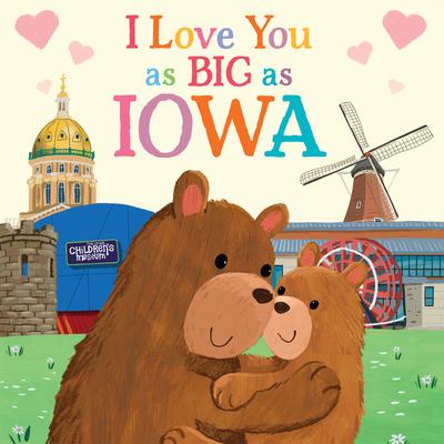 I Love You as Big as Iowa - Rose Rossner
