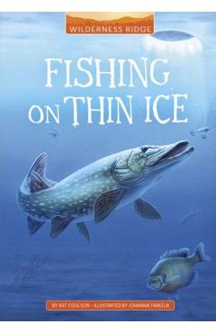 Fishing on Thin Ice - Art Coulson