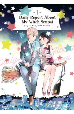 Daily Report about My Witch Senpai Vol. 1 - Maka Mochida