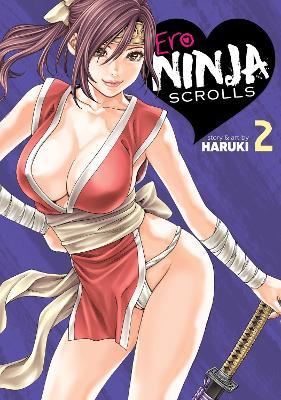 Ero Ninja Scrolls Vol. 2 - Haruki