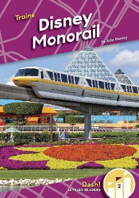 Disney Monorail - Julie Murray