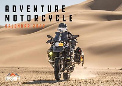 Adventure Motorcycle Calendar 2022 - Lee Klancher