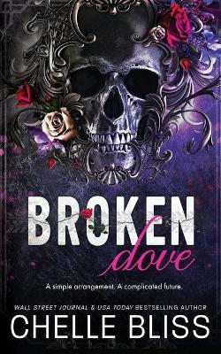 Broken Dove: Special Edition - Chelle Bliss