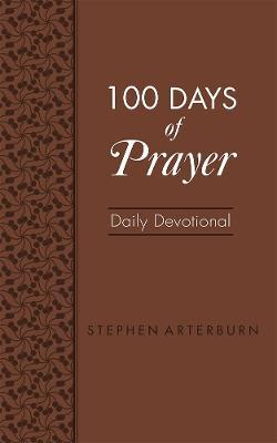 100 Days of Prayer: Daily Devotional - Stephen Arterburn