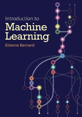 Introduction to Machine Learning - Etienne Bernard
