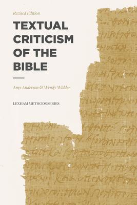 Textual Criticism of the Bible: Revised Edition - Amy Anderson