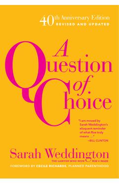 Coperta cărții 'A Question of Choice - Sarah Weddington'